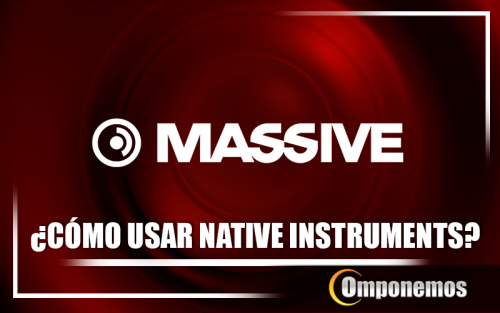 COMO-USAR-NATIVE-INSTRUMENTS-MASSIVE.png