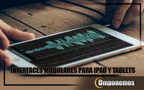 INTERFACES-MODULARES-PARA-IPAD-Y-TABLETS.jpg