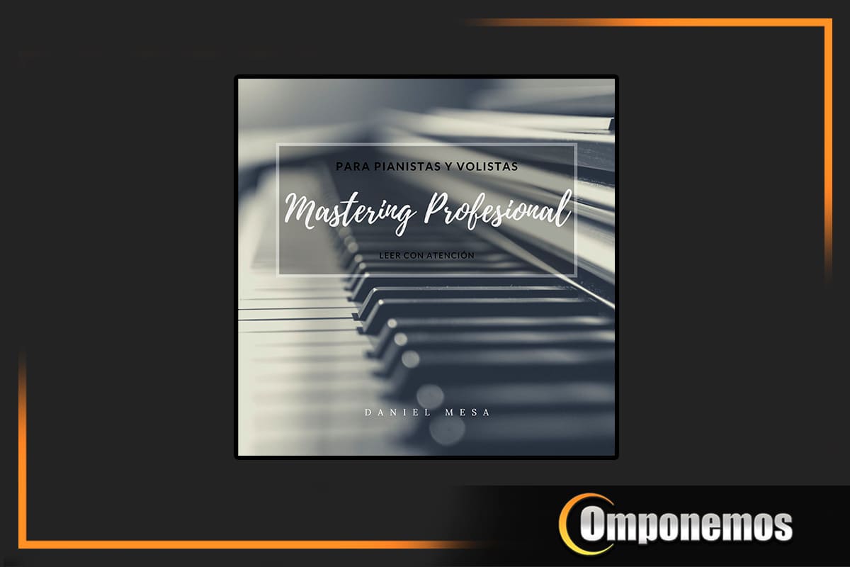 Mastering Profesional para Pianistas y Vocalistas
